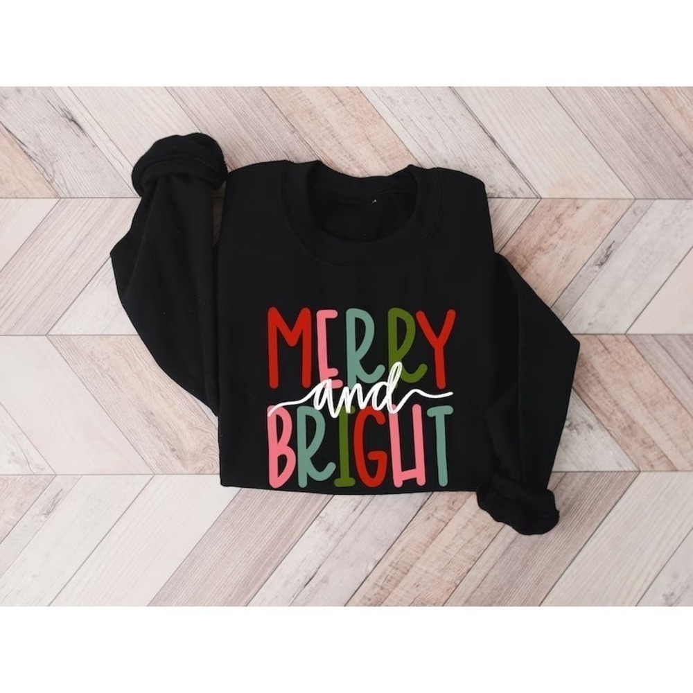 Merry And Bright Sweatshirt Merry Christmas Sweatshirt Xmas Sweatshirt